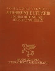 Tapa de Die Althebraische Literatur und ihr Hellenistisch-Judisches Nachleben