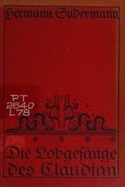Tapa de Die Lobges�nge des Claudian. Drama in f�nf Aufz�ge