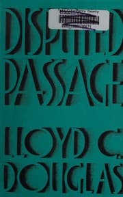 Tapa de DISPUTED PASSAGE (HARDCOVER) ~ LLOYD C. DOUGLAS