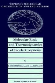 Tapa de Molecular basis and thermodynamics of bioelectrogenesis