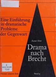 Tapa de Drama nach Brecht. Möglichkeiten heutiger Dramatik. Eine Einführung in dramaturgische Probleme der Gegenwart an Hand eingehender Analysen von Werken der Autoren Dorst, Hildesheimer, Michelsen, Walser, Kipphardt, Weiss (Theater unserer Zeit, Band 9)