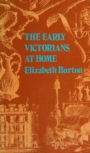 Tapa de The early Victorians at home, 1837-1861