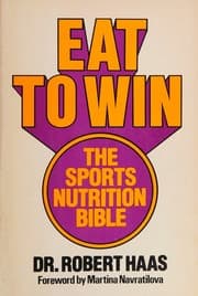 Tapa de Eat to Win the Sports Nutrition Bible