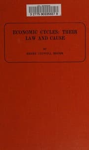 Tapa de Economic Cycles. Their Law and Cause. First Edition.