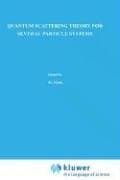 Tapa de Quantum Scattering Theory for Several Particle Systems (Mathematical Physics and Applied Mathematics)