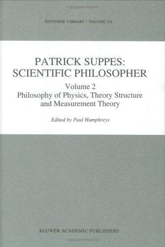 Tapa de Patrick Suppes: Scientific Philosopher: Volume 1: Probability and Probabilistic Causality Volume 2