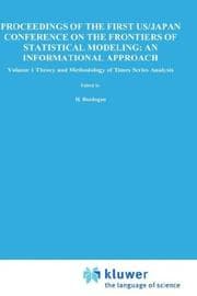 Tapa de Proceedings of the First US/Japan Conference on the Frontiers of Statistical Modeling: an Informational Approach