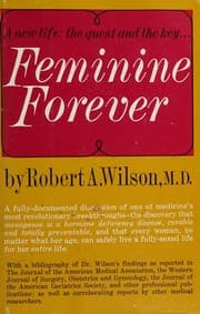 Tapa de Feminine Forever (A New Life: The Quest and the Key...) [First Printing]