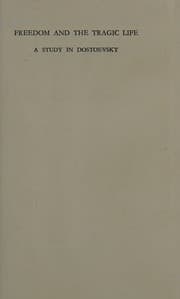 Tapa de Freedom and the Tragic Life; A Study in Dosotevsky