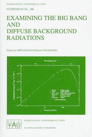 Tapa de Examining the big bang and diffuse background radiations
