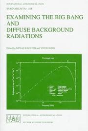 Tapa de Examining the big bang and diffuse background radiations