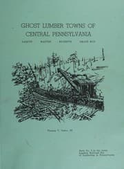 Tapa de Ghost Lumber Towns of Central Pennsylvania (Laquin, Masten, Ricketts, Grays Run)