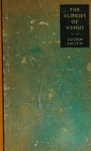 Tapa de The Glories of Venus, a novel of modern Mexico