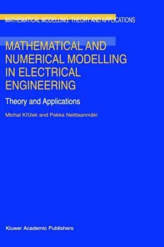 Tapa de Mathematical and numerical modelling in electrical engineering theory and applications