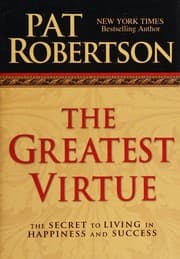 Tapa de The Greatest Virtue - The Secret to Living in Happiness and Success (Signed Copy)