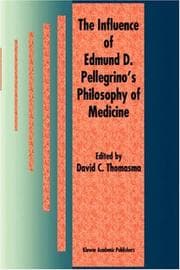 Tapa de The influence of Edmund D. Pellegrino's philophy of medicine