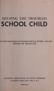 Tapa de Helping the Troubled School Child Selected Readings in School Social Work, 1935-1955