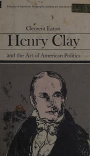 Tapa de Henry Clay & the Art of American Politic