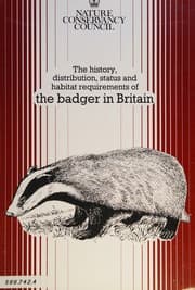 Tapa de The history, distribution, status and habitat requirements of the badger in Britain