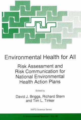 Tapa de Environmental Health for All: Risk Assessment and Risk Communication for National Environmental Health Action Plans (NATO Science Partnership Sub-Series: 2:)