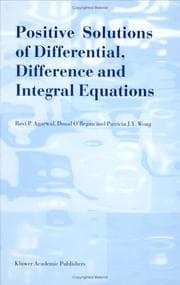 Tapa de Positive solutions of differential, difference, and integral equations