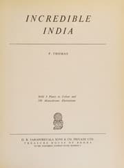 Tapa de Incredible India; With Three Color Plates and 139 Monochrome Illustrations;