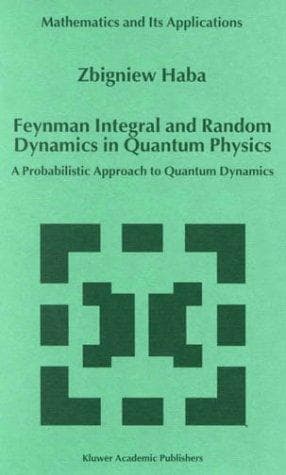 Tapa de Feynman integral and random dynamics in quantum physics