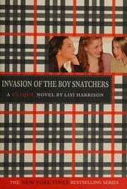 Tapa de Invasion of the Boy Snatchers (The Clique)