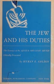 Tapa de The Jew and His Duties The Essence of the Kitzur Shulhan Arukh Ethically Presented