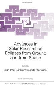 Tapa de Advances in Solar Research at Eclipses from Ground and from Space