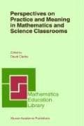 Tapa de Perspectives on Practice and Meaning in Mathematics and Science Classrooms (Mathematics Education Library)