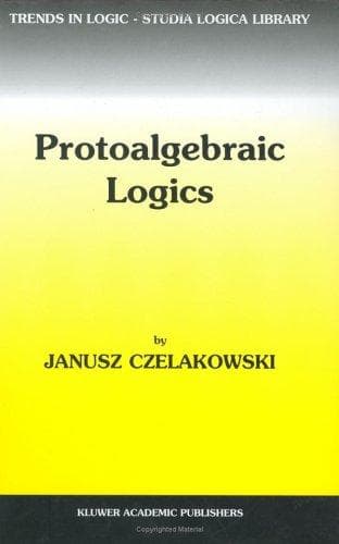 Tapa de Protoalgebraic Logics (Trends in Logic)