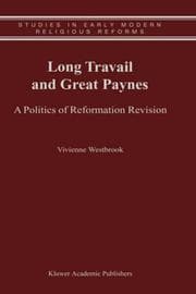 Tapa de Long Travail and Great Paynes - A Politics of Reformation Revision