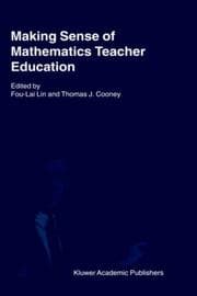 Tapa de Making sense of mathematics teacher education