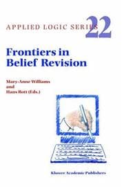 Tapa de Frontiers in Belief Revision (Applied Logic Series, Volume 22) (Applied Logic Series)