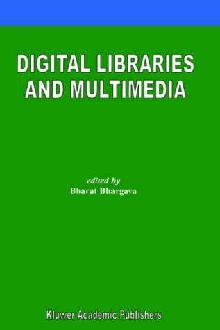 Tapa de Digital libraries and multimedia