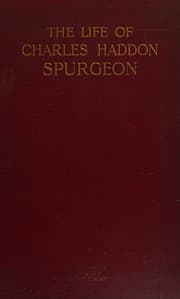 Tapa de The life of Charles Haddon Spurgeon