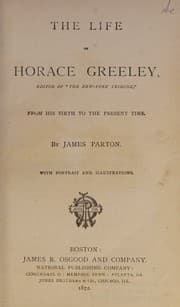 Tapa de The life of Horace Greeley,