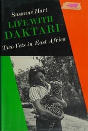 Tapa de Life with Daktari: two vets in East Africa