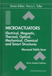 Tapa de Microactuators: Electrical, Magnetic, Thermal, Optical, Mechanical, Chemical and Smart Structures (Electronic Materials: Science & Technology)