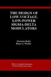 Tapa de The design of low-voltage, low-power, Sigma-Delta modulators