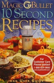 Tapa de Magic Bullet 10 Second Recipes and User Guide
