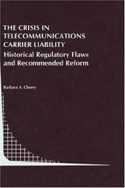 Tapa de The Crisis in Telecommunications Carrier Liability