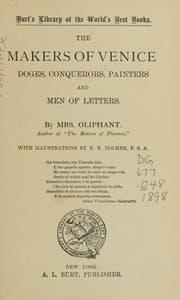 Tapa de The Makers of Venice, Doges, Conquerers, Painters and Men of Letters