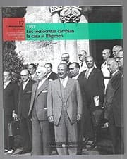 Tapa de Los Tecnócratas Cambian La Cara Al Régimen. 1957