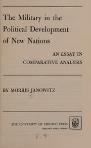 Tapa de The Military in the Political Development of New Nations; An Essay in Comparitive Analysis