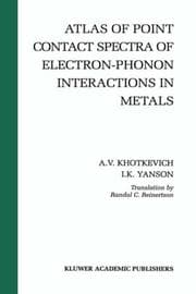 Tapa de Atlas of point contact spectra of electron-phonon interactions in metals