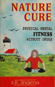 Tapa de Nature Cure - Physical Mental Fitness Without Drugs