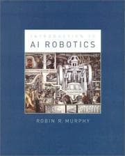 Tapa de An Introduction to AI Robotics (Intelligent Robotics and Autonomous Agents)