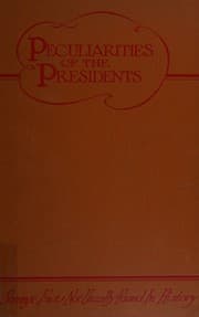 Tapa de Peculiarities of the Presidents - Strange and Intimate Facts Not Found